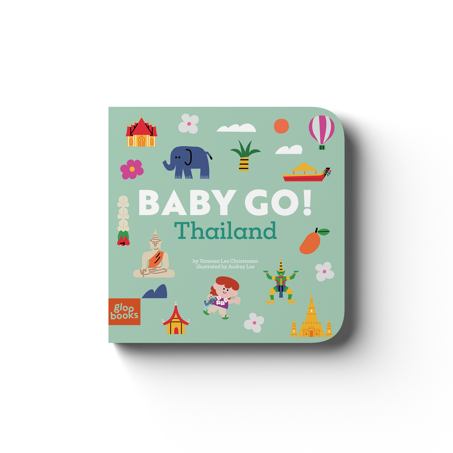 Baby Go! Thailand by Gloo Books